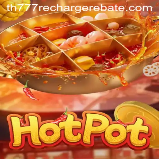 Discover the Exciting World of Hotpot: A Deep Dive into the Game ‘th777’